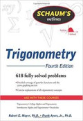 Schaum's Outlines of Trigonometry  618 Fully Solved Problems With Calculator-Based Solutions
